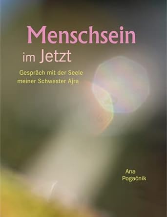 Menschsein im Jetzt