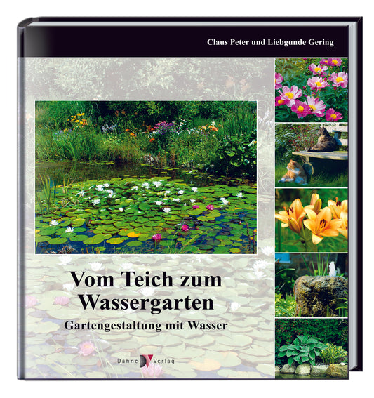 Vom Teich zum Wassergarten