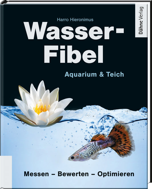 Wasser-Fibel Aquarium & Teich